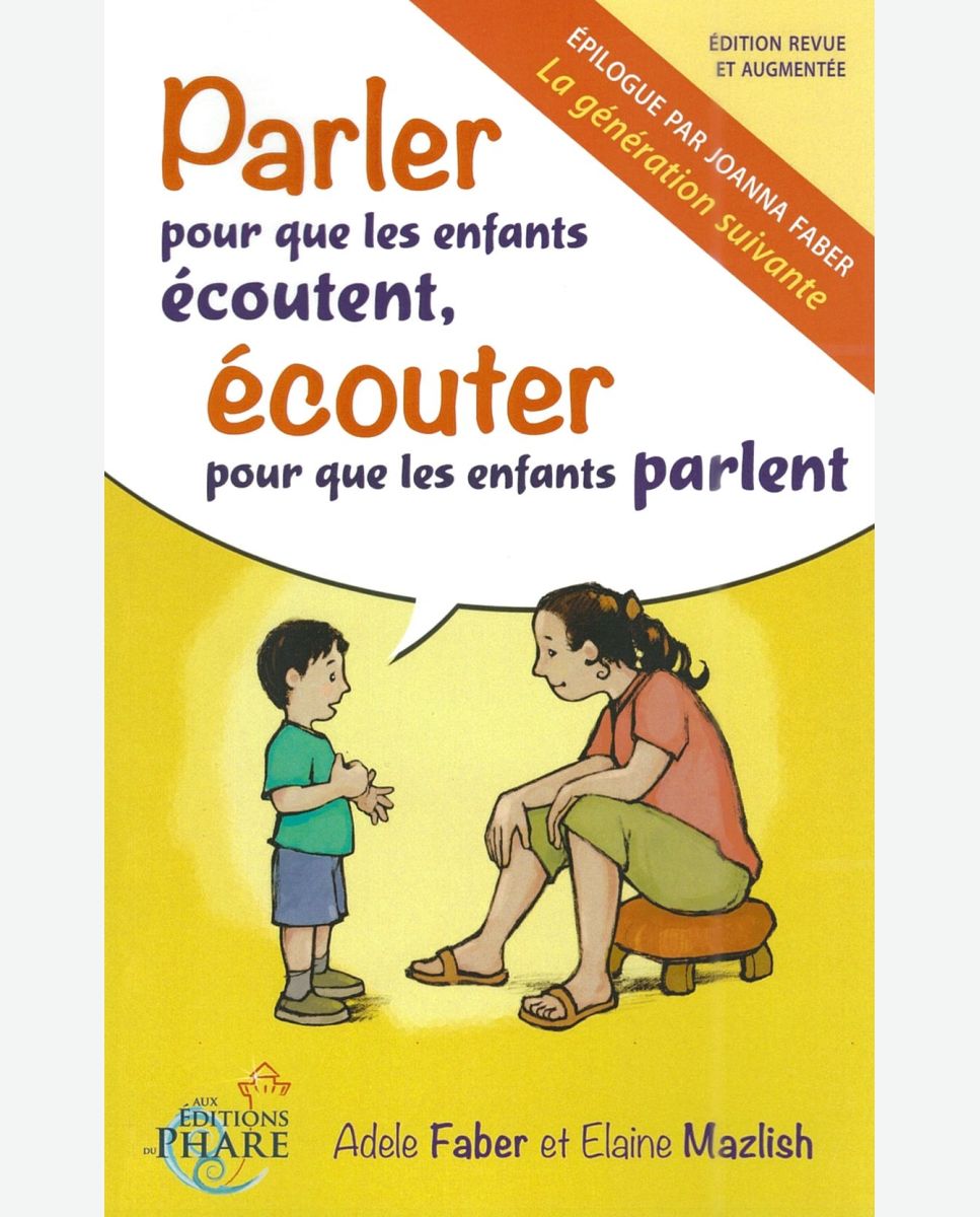 Faber et Mazlish - Parler pour que les enfants écoutent - Livre - Calepin Parentalité